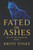Fated In Ashes: Fate of the Moonveil: Book 2