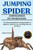 Jumping Spider: The Fascinating World of Jumping Spiders: A Beginner's Guide to Care, Handling, Behavior And More.