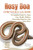 Rosy Boa Owners Guide: A Complete Guide to Their Care, Health, Habitat, Ownership, Behavior, And Many More.