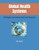 Global Health Systems: Challenges, Innovations, and Future Prospects