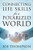 Connecting: Life Skills For A Polarized World