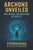 Archons Unveiled II: : Multiphasic Precognition of Reality