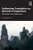 Fathoming Translation As Discursive Experience