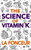 The Science of Vitamin K - Color Print: Everything You Need to Know About Vitamin K - (Paperback or Softback)