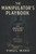 The Manipulator's Playbook: 77 Dark Psychology Strategies to Outsmart, Outplay, and Dominate in Any Scenario (2025) - Master Covert Tactics to Control The Manipulator's Playbook: 77 Dark Psychology Strategies to Outsmart, Outplay, and Dominate in Any Scenario (2025) - Master Covert Tactics to Control