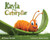 Kayla the Caterpillar - (Hardback or Cased Book)