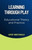 Learning Through Play: Educational Theory and Practice - (Paperback or Softback)
