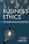 Business Ethics: The Search For An Elusive Idea