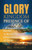Glory Kingdom Presence Of God (Expanded Edition): Secrets to Becoming Ambassadors of Christ - (Paperback or Softback)