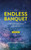 The Endless Banquet (Volume II) (HB)