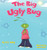 The Big Ugly Bug - (Hardback or Cased Book)