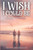 I Wish I Could Be: Short Stories