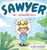 Sawyer the Lionhearted - (Hardback or Cased Book)