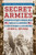 Secret Armies: Exposing Hitler's Undeclared War on the Americas: The New Technique of Nazi Warfare (World War II German Spy Historical Edition)