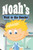 Noah's Visit to the Dentist