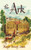 The Ark - (Hardback or Cased Book)