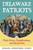 Delaware Patriots: Their Lives, Contributions, and Burial Sites