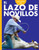 Curiosidad Por El Lazo de Novillos
