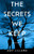 The Secrets We Keep: A Mystery - (Hardback or Cased Book)