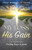 My Loss His Gain: Love Beyond Loss, Finding Hope in Jesus