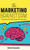 A Marketing Brainstorm, The Thought Process behind Effective Messaging, Branding, and Audiences - (Hardback or Cased Book)