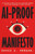 Ai-Proof Manifesto: The New Rules of Work in the Age of Intelligent Machines And the Seven Superpowers to Rewrite Your Rules