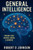 General Intelligence: Hierarchical Prioritized Neural Nodal Learning
