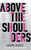 Above the Shoulders - (Hardback or Cased Book)