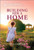 Building Her a Home: An Uplifting Inspirational Romance - 9781335937339