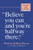 Believe You Can and You're Halfway There: Discover Your Inner Confidence