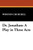 Dr. Jonathan: A Play in Three Acts - (Paperback or Softback)
