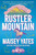 Rustler Mountain - (Paperback or Softback)