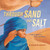 Through Sand and Salt: A Tale of Discovery Across the Sahara