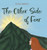 The Other Side of Fear - (Hardback or Cased Book)