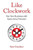 Like Clockwork: Run Your Business with Swiss Army Precision - (Paperback or Softback)