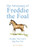 The Adventures of Freddie the Foal - (Hardback or Cased Book)