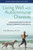 Living Well with Autoimmune Diseases: A Rheumatologist's Guide to Taking Charge of Your Health - (Paperback or Softback)