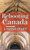 Rebooting Canada: A Fresh Start - (Hardback or Cased Book)