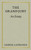 The Grand Jury [1906]: An Essay Awarded the Peter Stephen Duponceau Prize by the Law Academy of Philadelphia