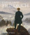 Caspar David Friedrich: The Soul of Nature