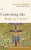 Contesting the Body of Christ: Ecclesiology's Revolutionary Century