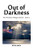 Out Of Darkness: The Freedom Villagers Series - Book 2