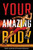 Your Amazing Body