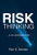 Risk Thinking: ...In An Uncertain World - 9781665707008