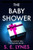 The Baby Shower: A Totally Unputdownable Psychological Thriller with a Jaw-Dropping Twist