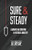 Sure & Steady: Learning And Growing In Pastoral Ministry