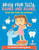Brush Your Teeth, Round and Round, Brush Your Teeth, Up and Down! Fun Dentist Coloring Book