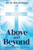 Above and Beyond: The Mystery of the Cross