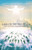 A Call To The Feet Of God: Declarations Through Scripture
