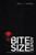 Bite Size Advice: A definitive guide to political, economic, social and technological issues